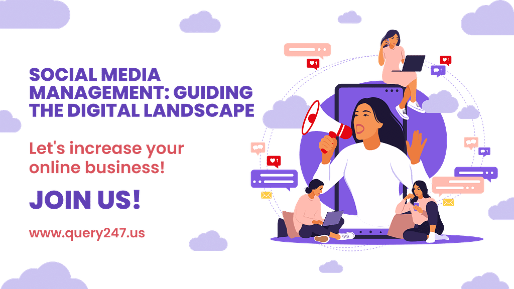 Social Media Management: Guiding the Digital Landscape